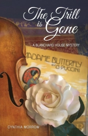 The Trill Is Gone / A Blanchard House Mystery
