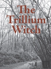 The Trillium Witch