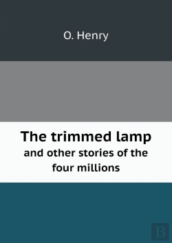 Bertrand.pt - The Trimmed Lamp And Other Stories Of The Four Millions