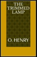 The Trimmed Lamp O. Henry