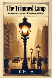 The Trimmed Lampand Other Stories Of The Four Million (Edition2024)