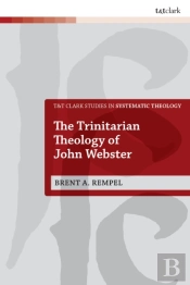The Trinitarian Theology Of John Webster