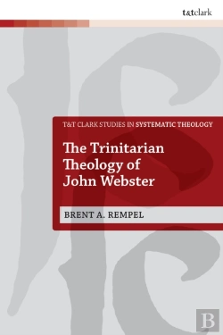 Bertrand.pt - The Trinitarian Theology Of John Webster