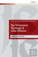 The Trinitarian Theology Of John Webster