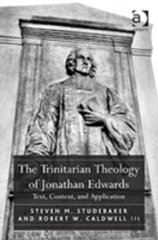 The Trinitarian Theology Of Jonathan Edwards