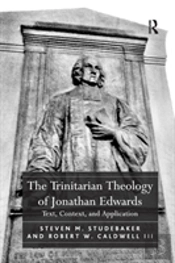 The Trinitarian Theology Of Jonathan Edwards