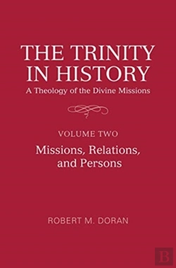 Bertrand.pt - The Trinity In History: A Theology Of The Divine Missions
