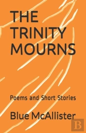 The Trinity Mourns