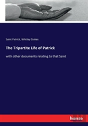 The Tripartite Life Of Patrick