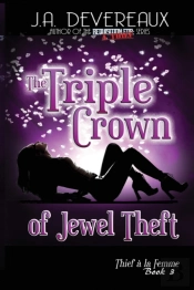 The Triple Crown Of Jewel Theft (Thief A La Femme Book 3)