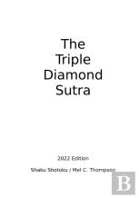 The Triple Diamond Sutra 2022 Edition