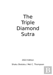 The Triple Diamond Sutra 2022 Edition