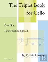 The Triplet Book For Cello Part One