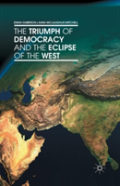 The Triumph Of Democracy And The Eclipse Of The West