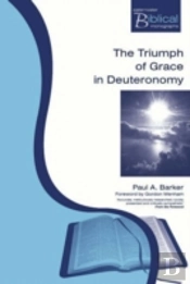 The Triumph Of Grace In Deuteronomy