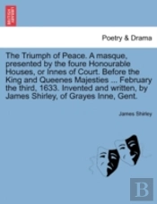 The Triumph Of Peace. A Masque, Presente