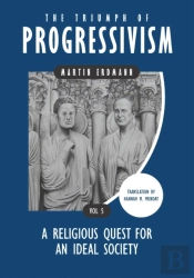 The Triumph Of Progressivism