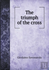The Triumph Of The Cross