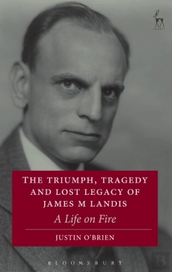 Bertrand.pt - The Triumph, Tragedy And Lost Legacy Of James M Landis