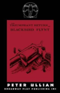 The Triumphant Return Of Blackbird Flynt