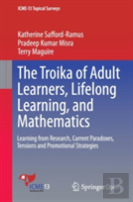 The Troika Of Adult Learners, Lifelong Learning, And Mathematics