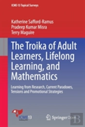 The Troika Of Adult Learners, Lifelong Learning, And Mathematics