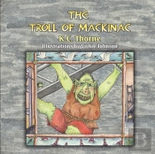 The Troll Of Mackinac