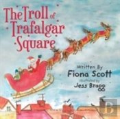 The Troll Of Trafalgar Square
