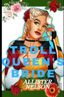 The Troll Queen'S Bride