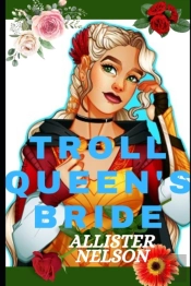 The Troll Queen'S Bride