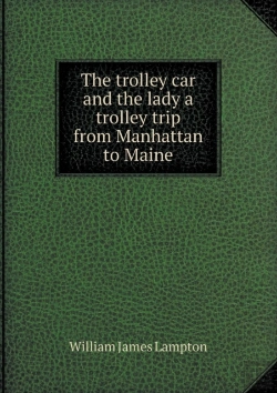 Bertrand.pt - The Trolley Car And The Lady A Trolley Trip From Manhattan To Maine