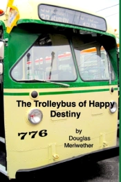 The Trolleybus Of Happy Destiny