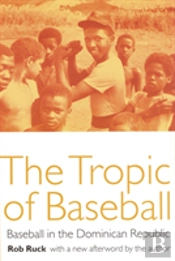 The Tropic Of Baseball