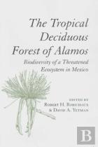 The Tropical Deciduous Forest Of Alamos