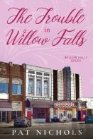The Trouble In Willow Falls