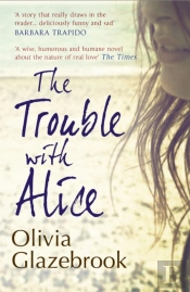 The Trouble With Alice