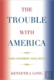 The Trouble With America