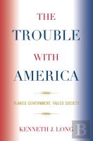 The Trouble With America