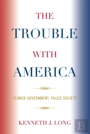 The Trouble With America
