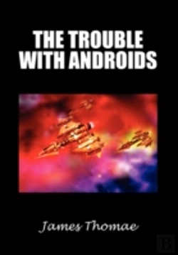 Bertrand.pt - The Trouble With Androids