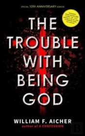 The Trouble With Being God