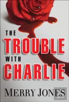 The Trouble With Charlie