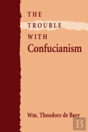 The Trouble With Confucianism