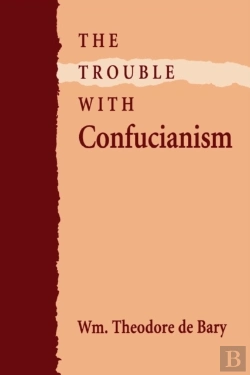 Bertrand.pt - The Trouble With Confucianism