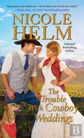 The Trouble With Cowboy Weddings