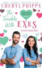 The Trouble With Exes