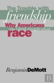 The Trouble With Friendship