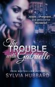 The Trouble With Gabrielle