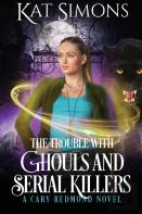 The Trouble With Ghouls And Serial Killers