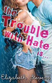 The Trouble With Hate Is...